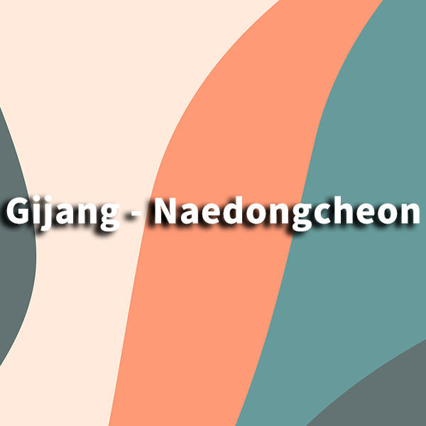 Gijang - Naedongcheon